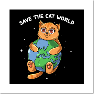 Cat Save The Cat World Posters and Art